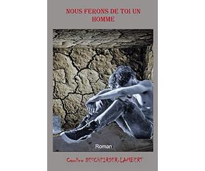 Nous ferons de toi un homme