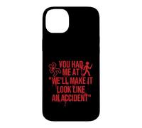 Nous ferons ressembler à Un Accident - Murder Shows Forensics Coque pour iPhone 14 Plus