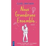 Nous grandirons ensemble - Clare Swatman - City - Poche - Roman