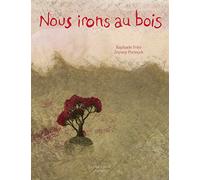 Nous Irons Au Bois