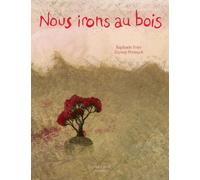 Nous Irons Au Bois