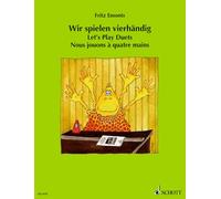 Nous jouons à quatre mains: Morceaux de piano faciles pour les tout débutants. piano (4 hands).