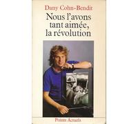 Nous l'avons tant aimée, la révolution