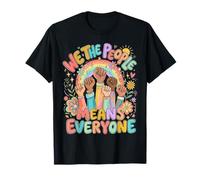 Nous, Le Peuple, C'est Tout Le Monde, diversité, égalité, résistance T-Shirt
