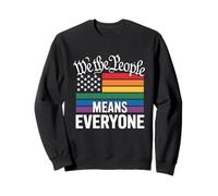 Nous, Le Peuple, C'est Tout Le Monde, la Gay Pride LGBT Sweatshirt