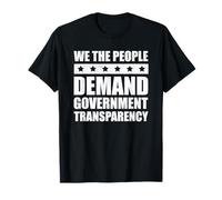 Nous, Le Peuple, exigeons la Transparence du Gouvernement pour Les Républicains T-Shirt