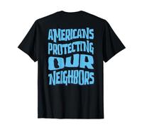 Nous, Le Peuple, Les Américains ordinaires, protégeons nos voisins T-Shirt
