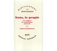 Nous, le peuple - Les origines du nationalisme américain - Elise Marienstras - Gallimard - Livre
