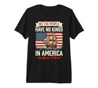 Nous, Le Peuple, n'avons Plus de Rois en Amérique Depuis 1776 T-Shirt Haut de Gamme