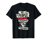 Nous, le peuple, nous nous élevons contre la tyrannie, pas de rois, nous sommes dissidents T-Shirt