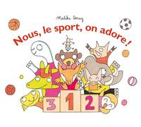 Nous, le sport, on adore !