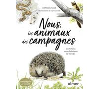 Nous, les animaux des campagnes - Comment nous habitons le monde