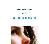 Nous les bêtes traquées