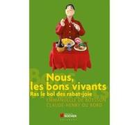 Nous, les bons vivants Emmanuelle de Boysson (Auteur), Claude-Henry Du Bord (Auteur)