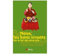 Nous, Les Bons Vivants - Pour En Finir Avec Les Rabat-Joie