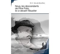 Nous, les descendants de Pitre Folio, le ci-devant flibustier