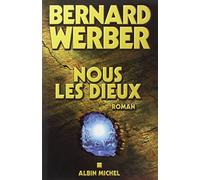 Nous, les Dieux: Cycle des Dieux - tome 1