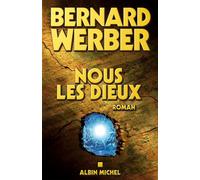 Nous, les Dieux: Cycle des Dieux - tome 1