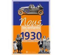 Nous, les enfants de 1930 Lucie Rhéat (Auteur)