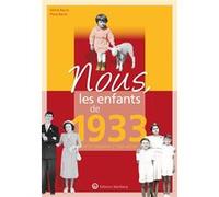 Nous, les enfants de 1933 Michel Barrot (Auteur), Pierre Barrot (Auteur)