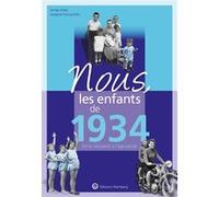 Nous, les enfants de 1934 Aimée Vittaz (Auteur), Jocelyne Fonlupt-Kilic (Auteur)