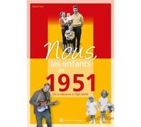 Nous, les enfants de 1951 Jézahel Davy (Auteur)