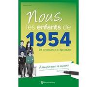 Nous, les enfants de 1954 MARTINE SALVI (Auteur)