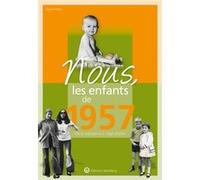 Nous, les enfants de 1957 Pascal Helleu (Auteur)