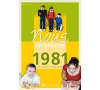 Nous, les enfants de 1981 Hélène Rançon (Auteur)