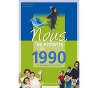 Nous, les enfants de 1990 Jérôme Maufras (Auteur), Gabrielle Garmier (Auteur)