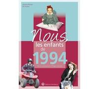 Nous, les enfants de 1994 Antoine Blondin (Auteur), Eric Nuevo (Auteur)