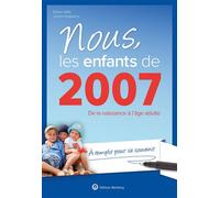 Nous, les enfants de 2007 De la naissance à l'âge adulte. À remplir pour se souvenir. Un cadeau original pour le 18e anniversaire - Karine Vallet - Wartberg Verlag - broché - Atlas / carte