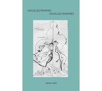 NOUS, les Femmes, VOUS, les Hommes: Un ennemi commun : l'esprit de domination