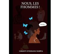 Nous, les Fhommes !: Essai intime d’une voix engagée