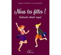 Nous les filles Sentiments, intimité, respect - Regula Lehmann - L'officine - broché - Document jeunesse