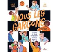 Nous, les garçons - Dès 8 ans Raphaël Martin (Auteur), Anne Pomel (Illustration)