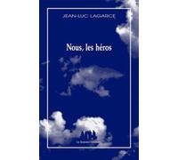 Nous, les héros (sans le père)
