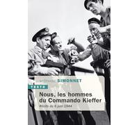 Nous, les hommes du commando Kieffer: Récits du 6 juin 1944