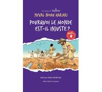 Nous les indomptables - tome 2 Pourquoi le monde est-il injuste ? - HARARI-Y+ZAPLANA RUIZ-R - Albin Michel Jeunesse - cartonné - Document jeunesse