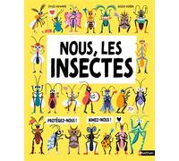 Nous, les insectes - Jules Howard - Nathan - cartonné - Document jeunesse