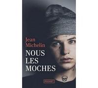 Nous les moches Jean Michelin (Auteur)