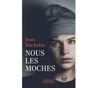 Nous les moches - Jean Michelin - Pocket - Poche - Roman