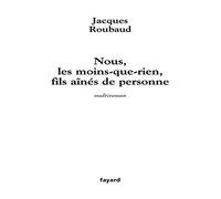 Nous, les moins-que-rien, fils aînés de personne