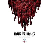 Nous, les morts T01: Les Enfants de la peste