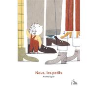 Nous, les petits - Andrea Espier - La Tete Ailleurs - broché - Album jeunesse