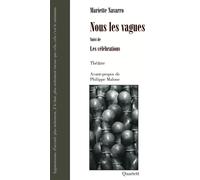 Nous les vagues Suivi de Les célébrations - Mariette Navarro - Quartett - broché - Théâtre