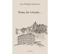 Nous, les vivants...