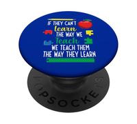 Nous Leur enseignons la façon Dont Ils apprennent l'éducation spéciale PopSockets PopGrip Adhésif