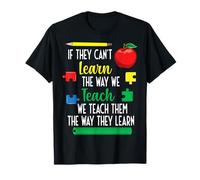 Nous Leur enseignons la façon Dont Ils apprennent l'éducation spéciale T-Shirt