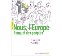 Laurent Gaudé – Nous, l'Europe : Banquet des peuples – Broché – Actes Sud